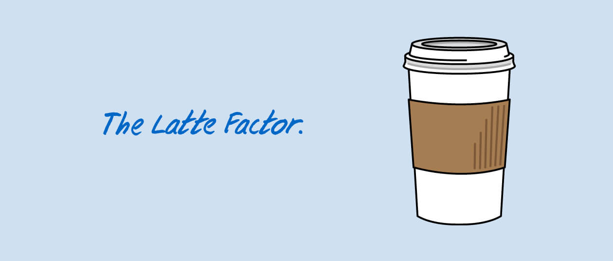 latte factor