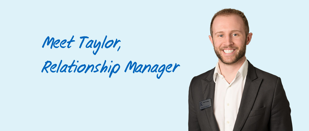 Meet Taylor Relationship Manager